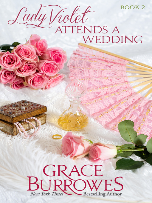 Title details for Lady Violet Attends a Wedding by Grace Burrowes - Wait list